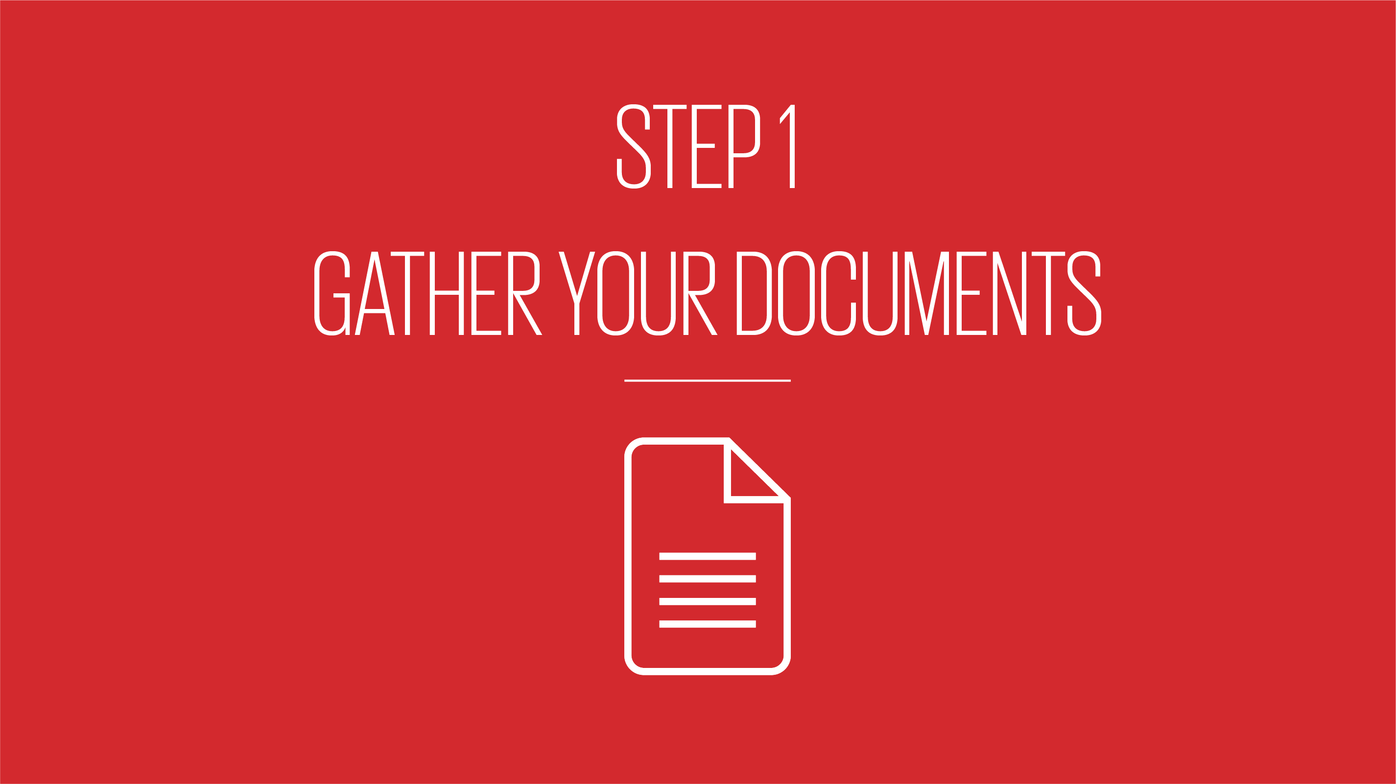An image showing text reading step1 gather your documents