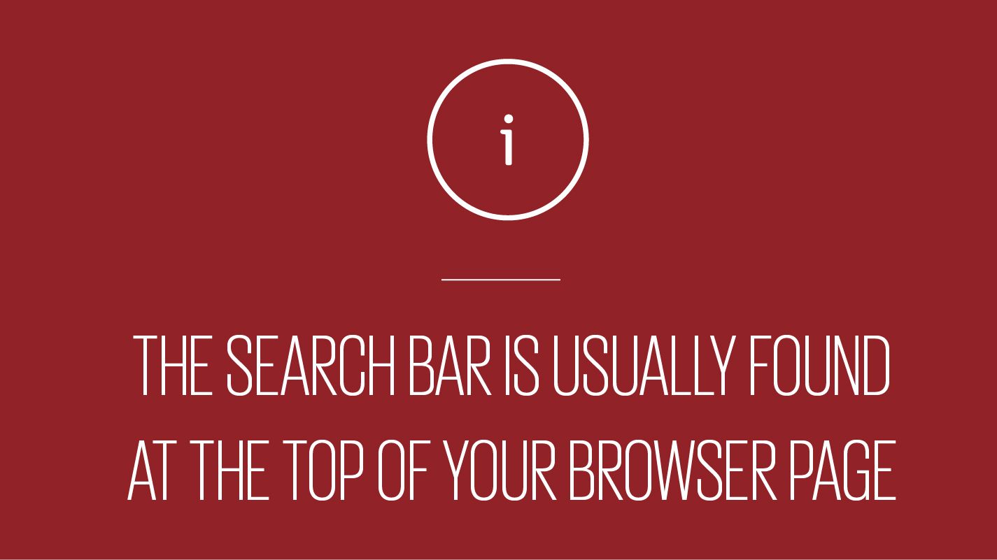 An image showing text reading the search bar is usually found at the top of your browser page
