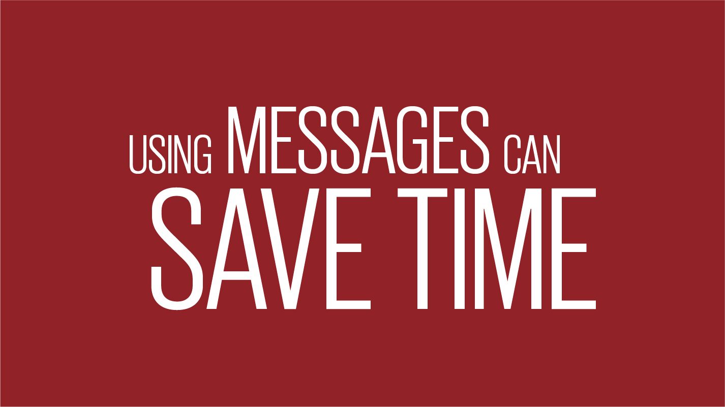 An image showing text reading using messages can save time