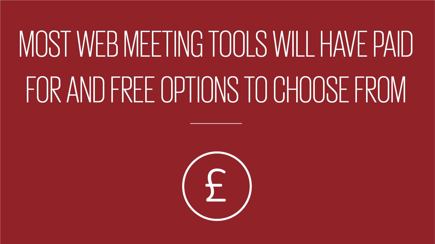 An image showing text reading most web meeting tools will have paid for and free options to choose from